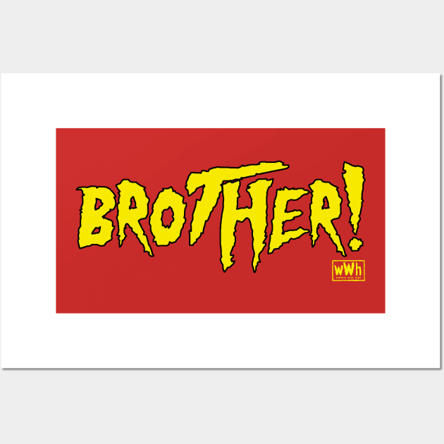 Brother Yellow Wall Art by WrestleWithHope